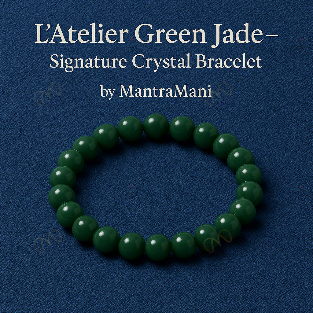 MantraMani L’Atelier Green Jade – Signature Crystal Bracelet by MantraMani